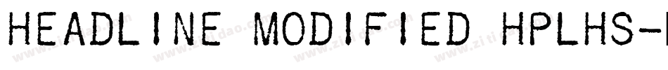 Headline Modified HPLHS字体转换